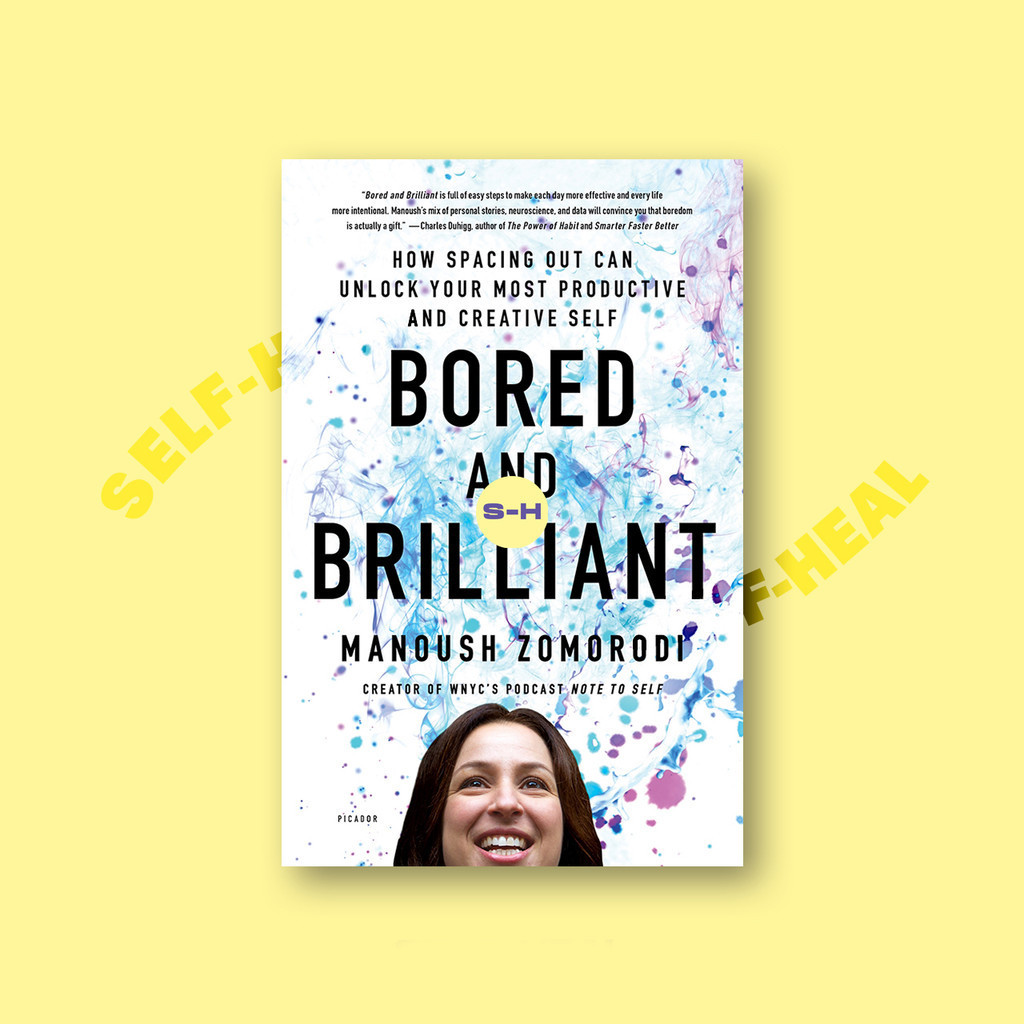 

Bored and Brilliant - Manoush Zomorodi