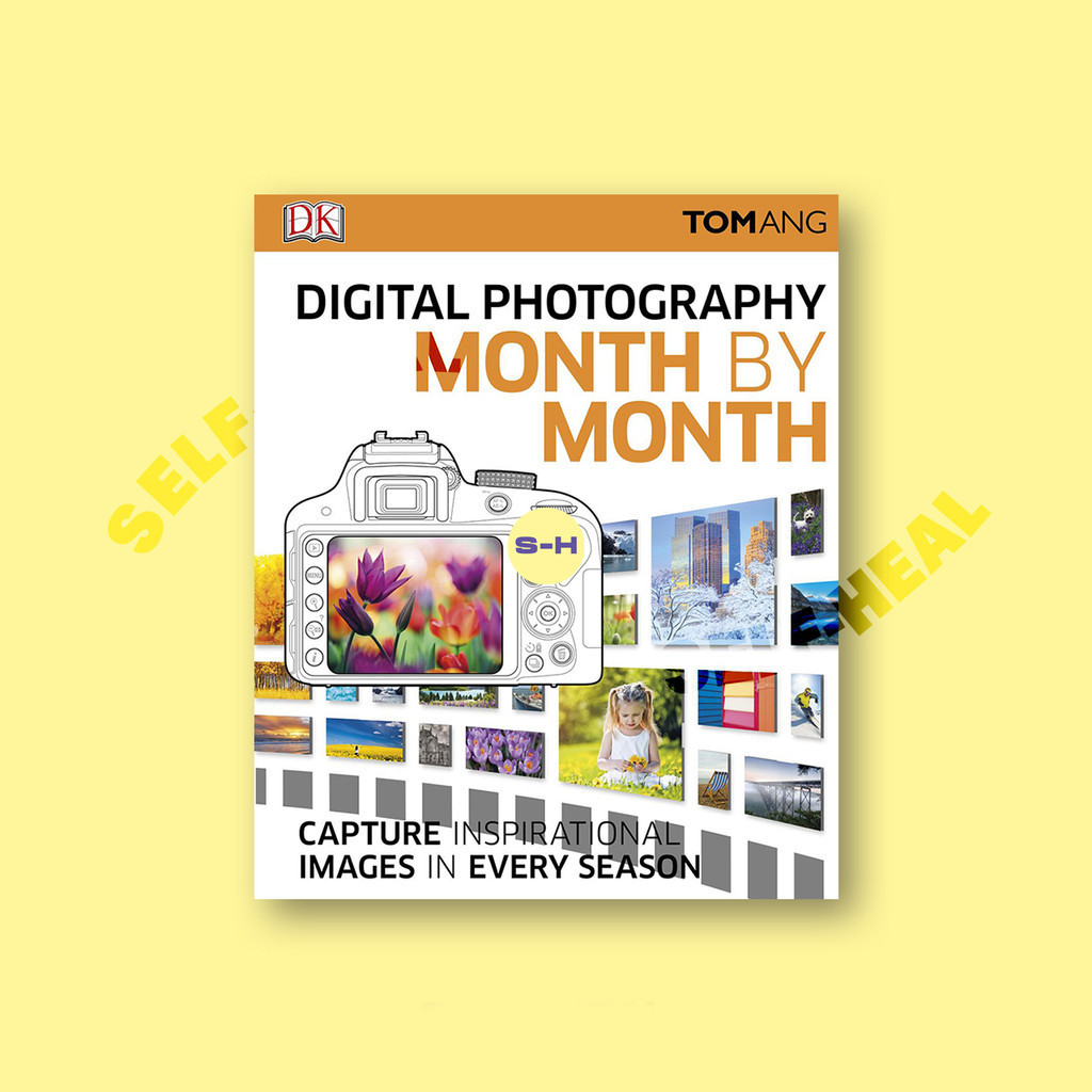 

Digital Photography Month by Month by DK