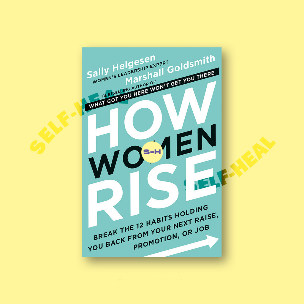 

How Women Rise - Sally Helgesen