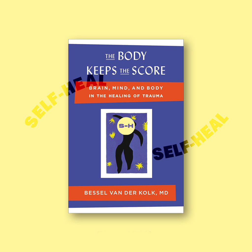 

The Body Keeps the Score - Brain, Mind, and and Body in the Healing of Trauma - Bessel van der Kol