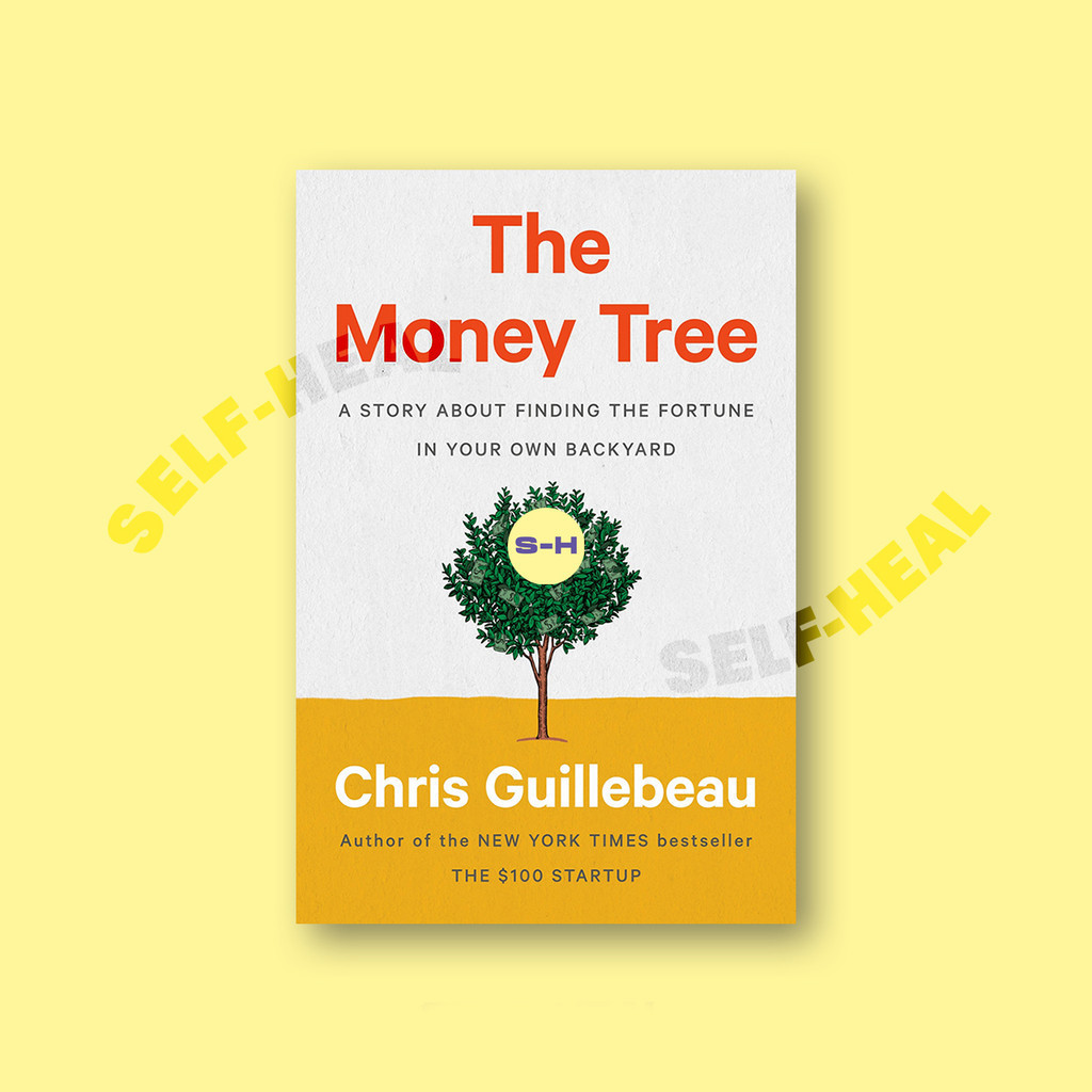 

The Money Tree - A Story About Finding the Fortune in your own Backyard - Chris Guillebeau