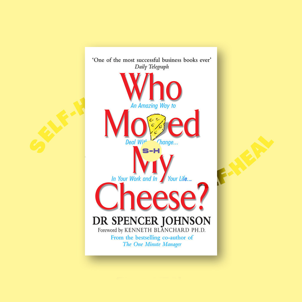 

Who Moved My Cheese - Spencer Johnson