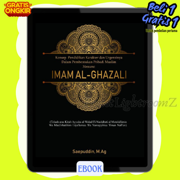 

IND1400 Konsep Pendidikan Karakter & Urgensinya daIam Pembentukan Pribadi Muslim Menurut Imam Al-Ghazali-Revisi