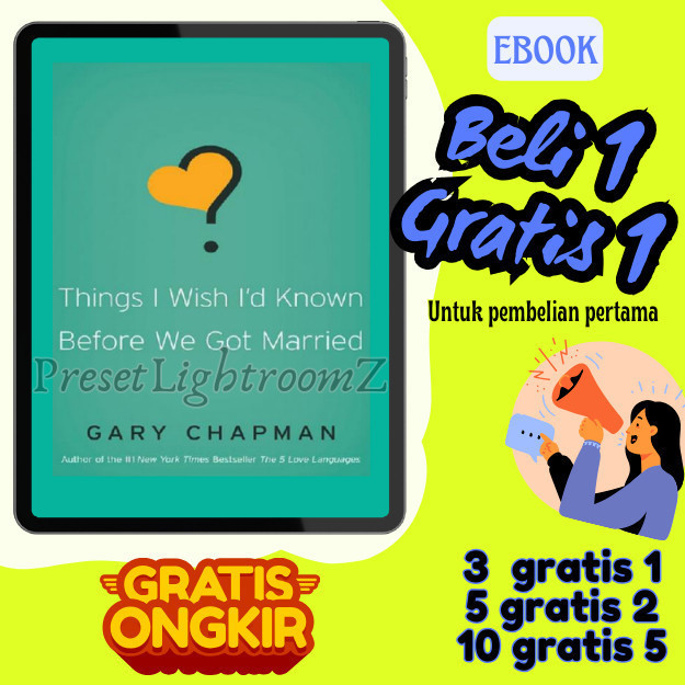 

IND1000 Things I Wish I'd Known Before We Got Married - by Gary Chapman- Revisi