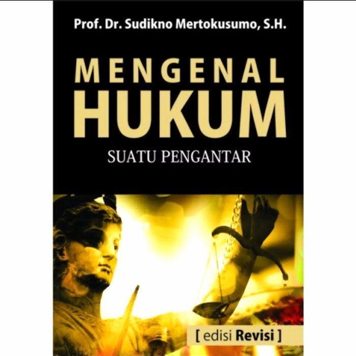 

Buku Mengenal Hukum Suatu Pengantar Sudikno Revisi Terlaris