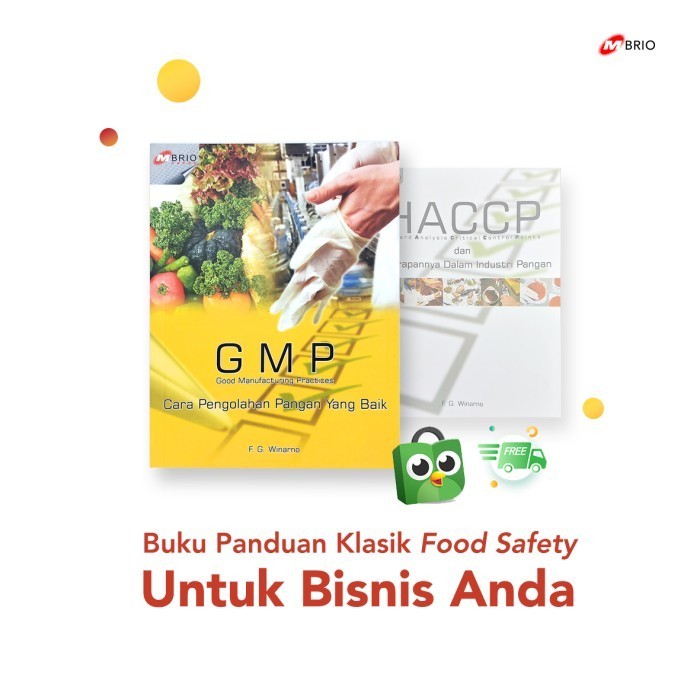

[Asli] Buku Gmp: Cara Pengolahan Pangan Yang Baik By F.G. Winarno