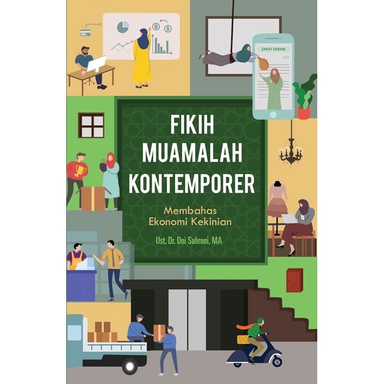 

Buku Fikih Muamalah Kontemporer Jilid 1 Karya Ust. ni Sahroni MA