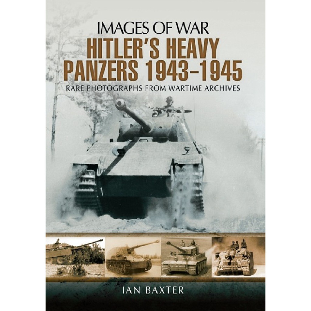 

Images of War - Heavy Panzers 1943-1945 ( D )