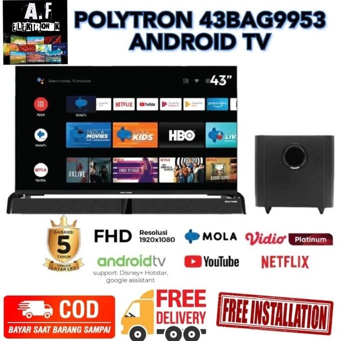 [Ready Stock] Polytron Pld43Bag9953 + Soundbar Android Tv 43 Inch / 43Bag9953