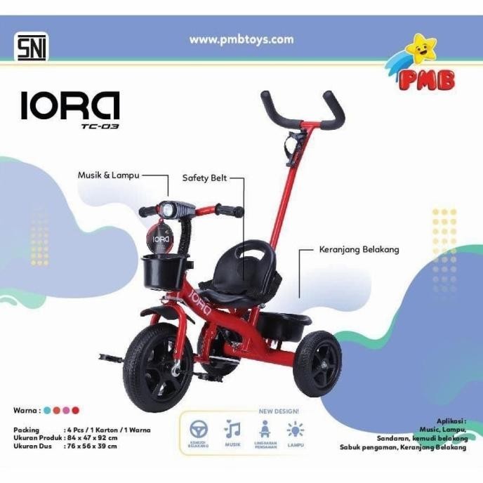 BECAK DORONGAN SEPEDA RODA 3 TRICYCLE ANAK PMB IORA TC 03 MUSIK LAMPU