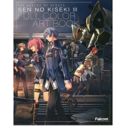 

The Legend of Heroes - Sen no Kiseki III - Full Color Art Book ( D )