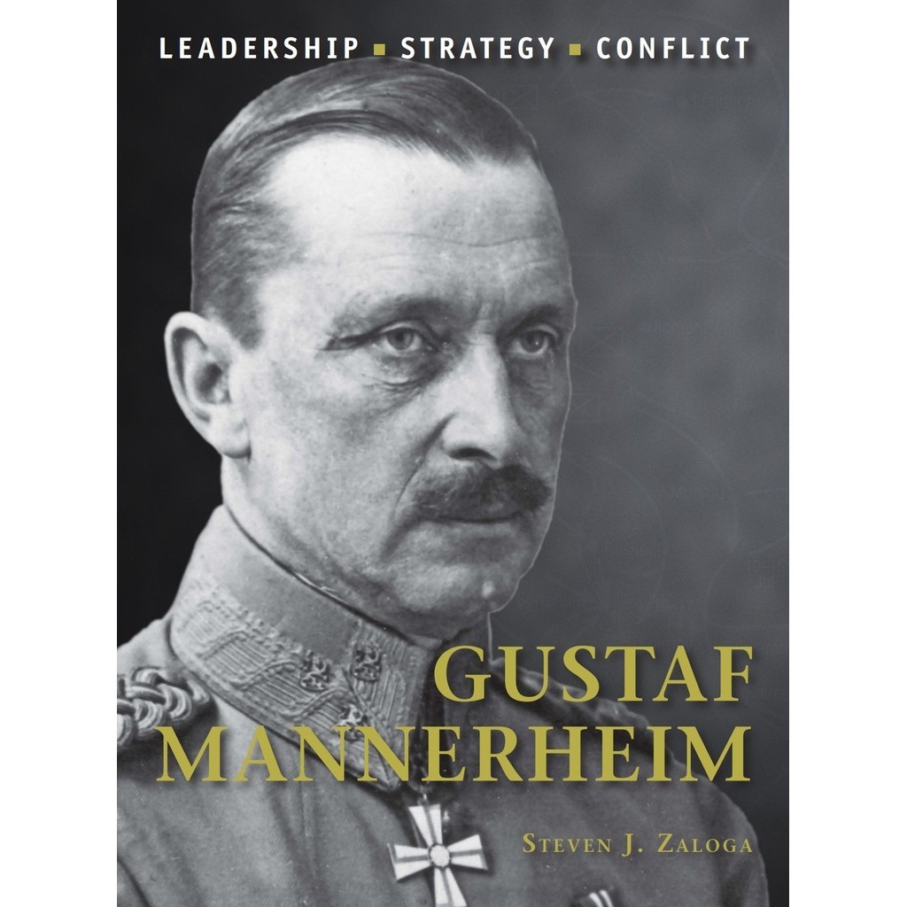 

Osprey Command 32 - Gustaf Mannerheim (Biografi Tokoh Sejarah / D)