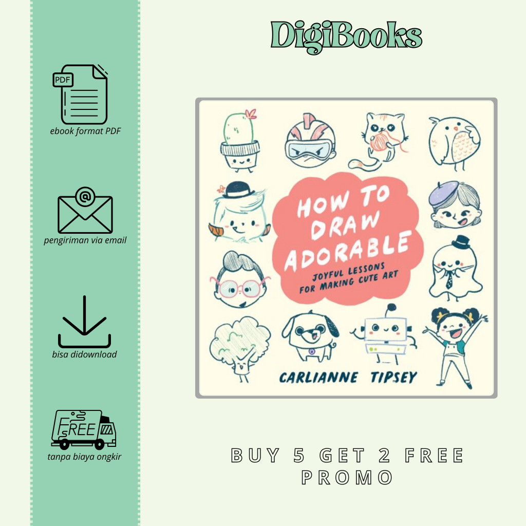 

How to Draw Adorable (Joyful Lessons for Making Cute Art (Bahasa Inggris)
