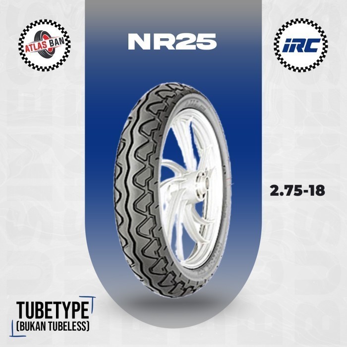 Ban Motor IRC NR25 2.75 Ring 18 Non Tubeless (FREE WRAPPING & PENTIL)