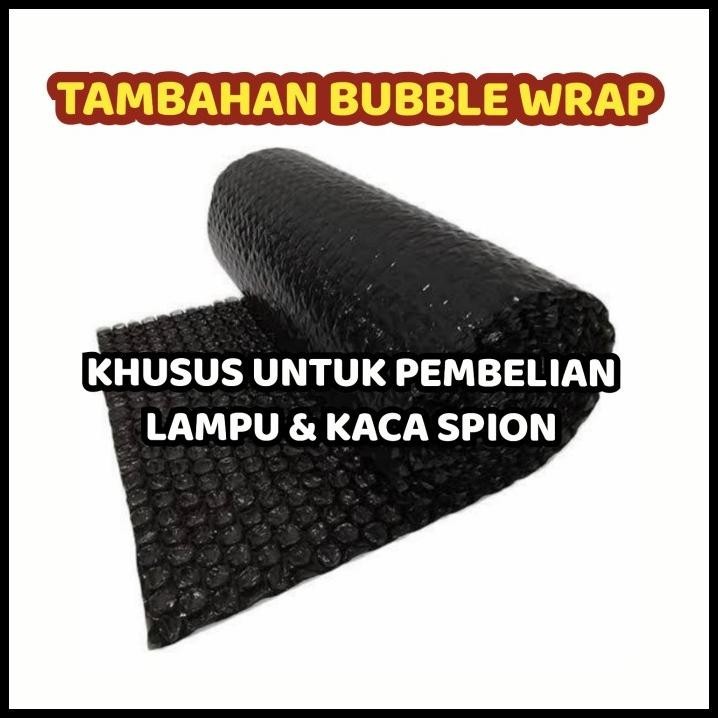 

TERBARU TAMBAHAN BUBBLE WRAP - UNTUK LAMPU & SPION !!!