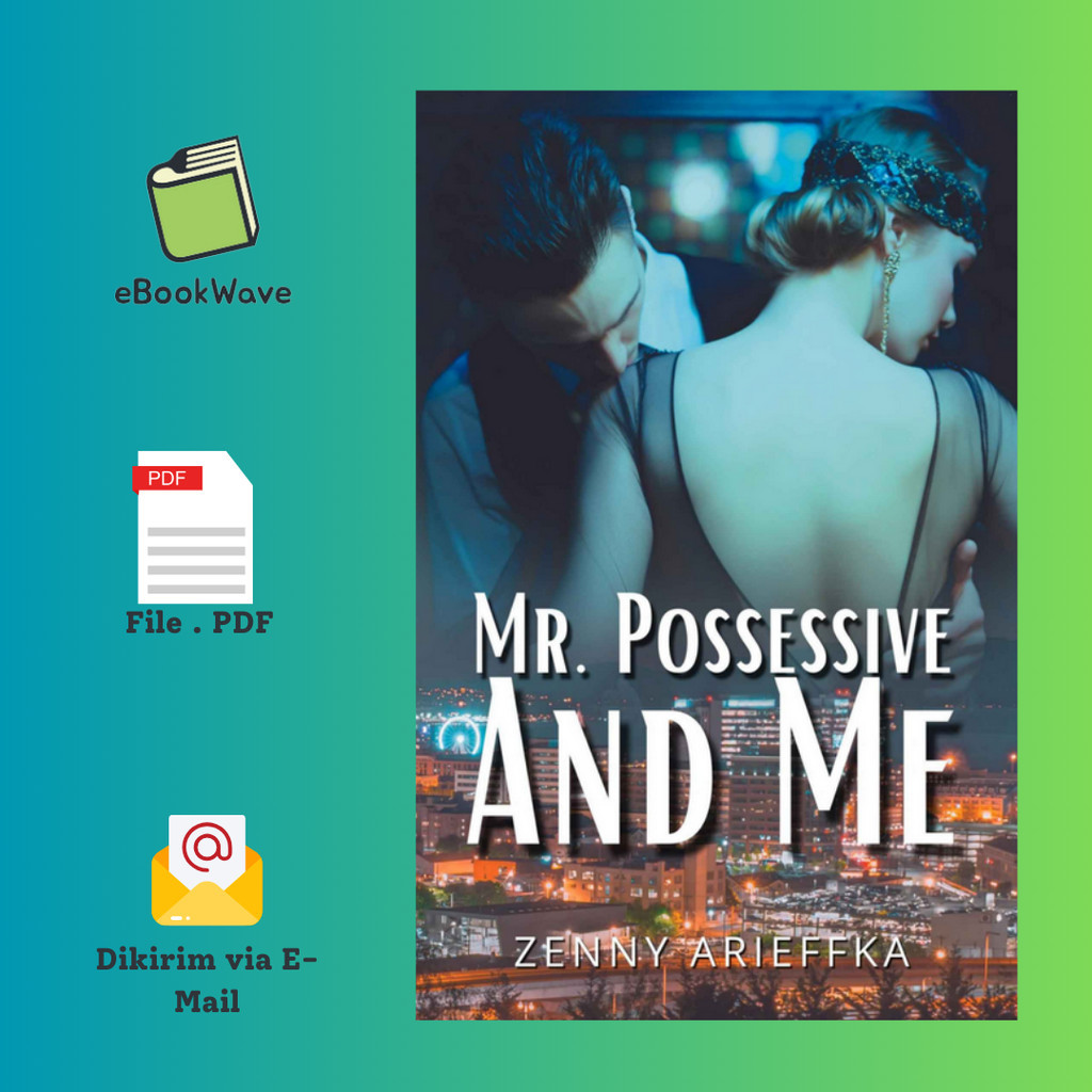 

Mr. Possessive and Me By Zenny Book BEST SELLER (Bahasa Indonesia)