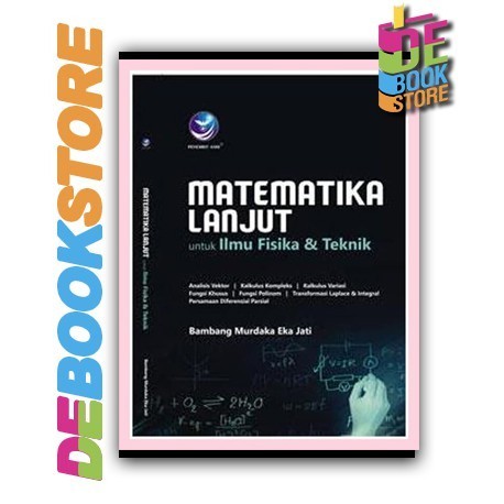Matematika Lanjut untuk Ilmu Fisika dan Teknik