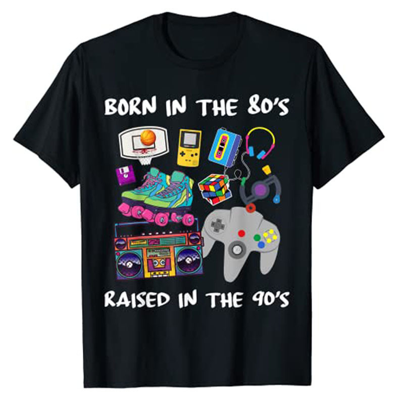Lahir Di Tahun 80-an Dibesarkan Di Tahun 90-an Kaos Gaya Retro Atasan Grafis Tahun 80-an 90-an Hobi 