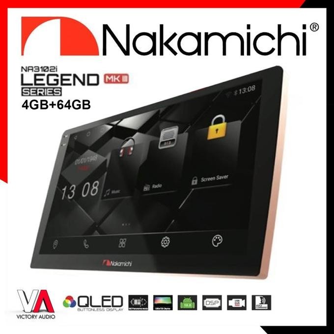 HEAD UNIT ANDROID NAKAMICHI NA3102I LEGEND MKIII MK III MK3 MK 3 4+64 TERBARU