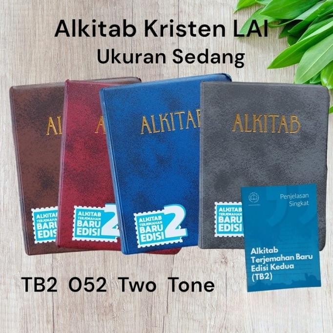 

Alkitab Kristen Sedang Terjemahan Baru 2 TB2 052 Tone LAI