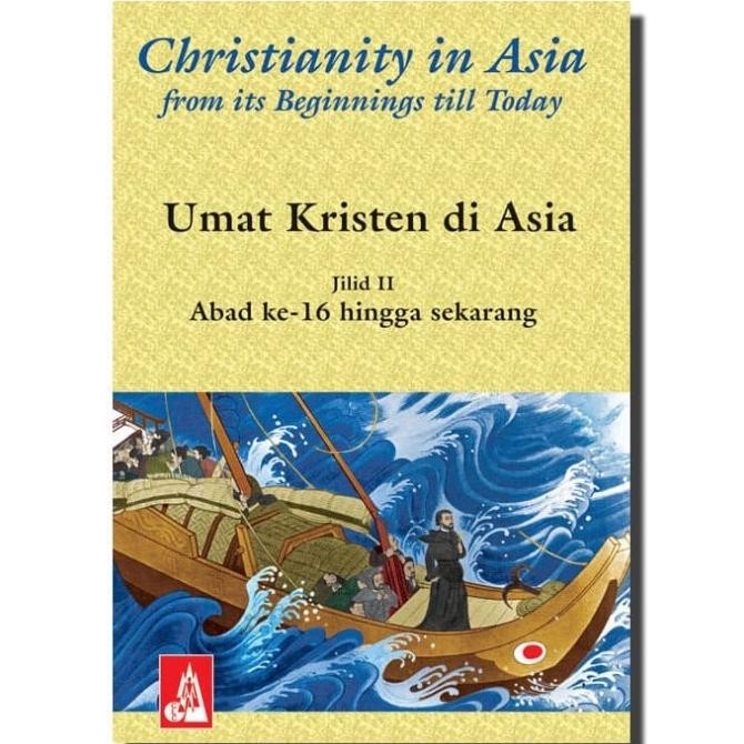 

Agama Kristen di Asia (jilid 2) - Adolf Heuken - Jakarta