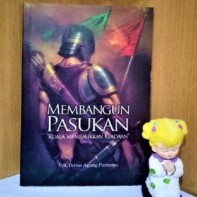 

Membangun Pasukan. Petrus Agung Purnomo. Buku Rohani Kristen Profetik
