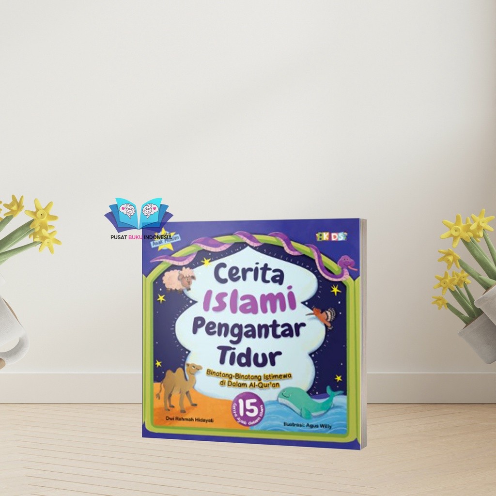 

Buku Dongeng Cerita Anak Cerita Islami Pengantar Tidur Binatang-Binatang Istimewa Di Dalam Al-Quran