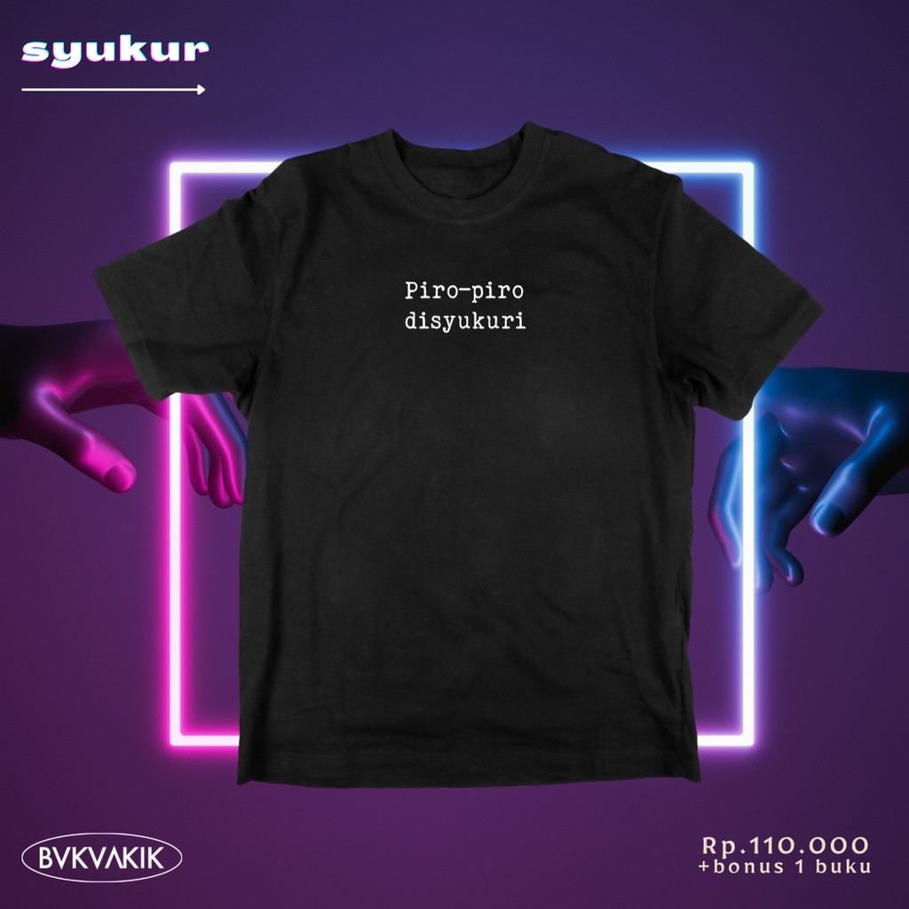 Kaos Piro-Piro Disyukuri