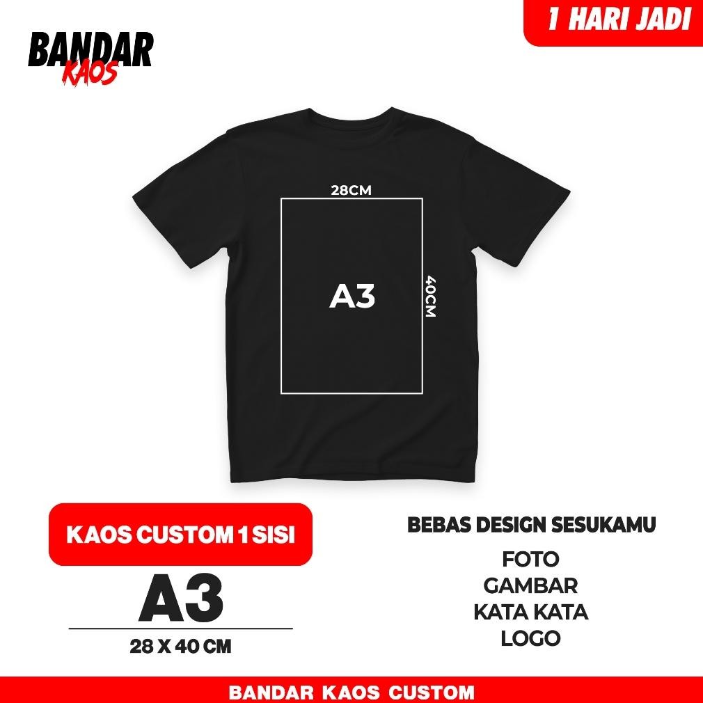Limited Bandar Kaos Custom Design Suka Suka - 1 Sisi - Sehari Jadi - Bisa Satuan / Lusinan - Kaos Cu
