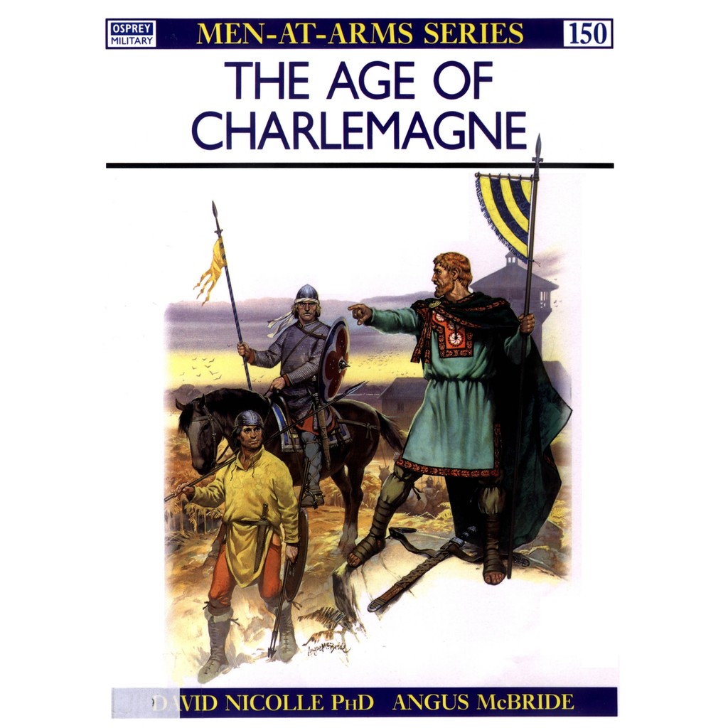 

Osprey - Men-at-Arms 150 - The Age of Charlemagne (Sejarah / D)
