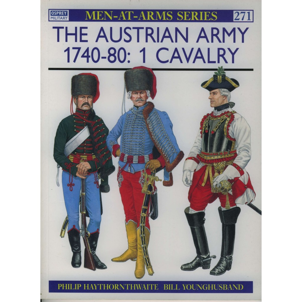 

Osprey - Men-at-Arms 271 - The Austrian Army 1740-80 (1) - Cavalry (Sejarah / D)