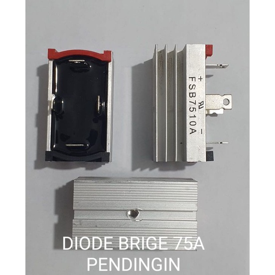 ➣✷✮ DIODA BRIDGE 75A + HEATSINK DIODA KIPROK 75A DIODA KOTAK