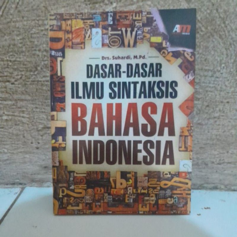 DASAR- DASAR ILMU SINTAKSIS BAHASA INDONESIA BY Drs. Suhardi