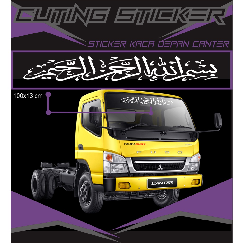 STIKER KACA DEPAN CANTER,STIKER BISMILAH KACA DEPAN