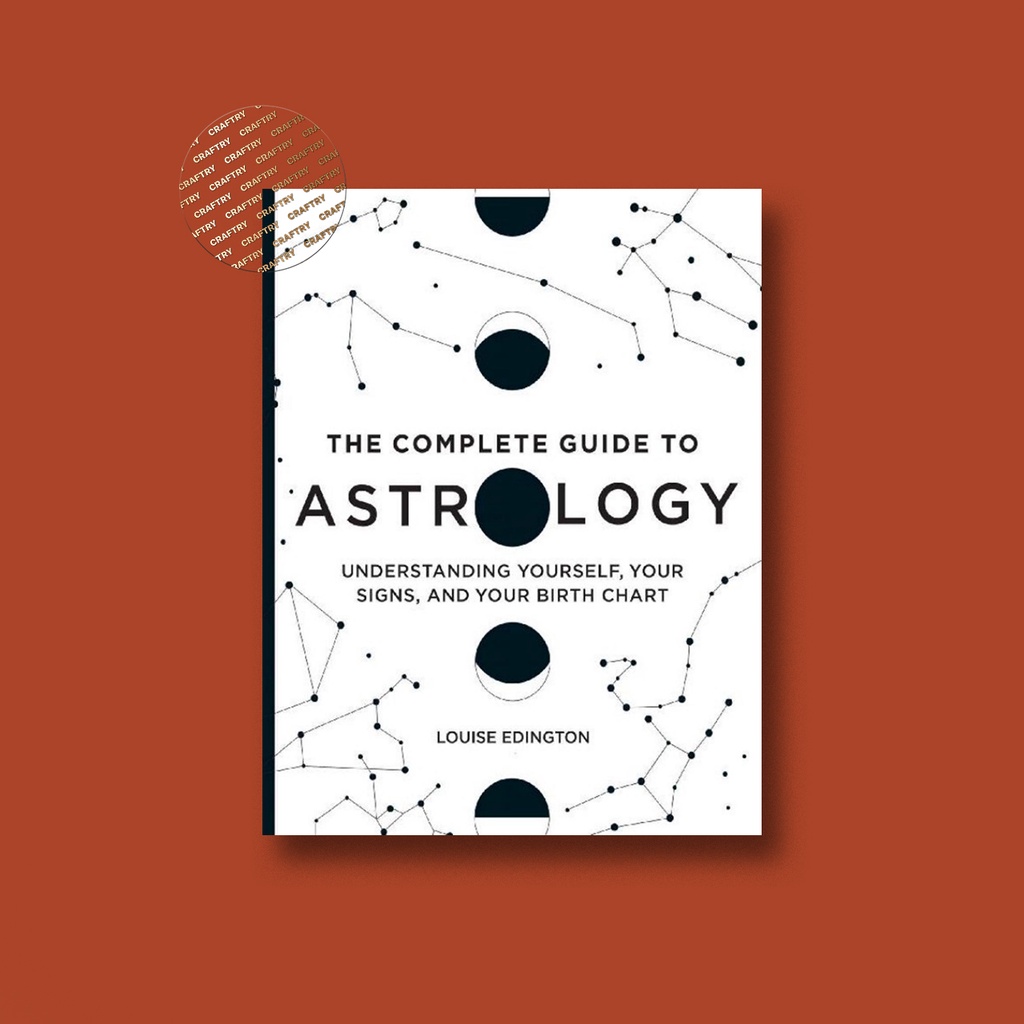 

The Complete Guide to Astrology - Understanding - Louise Edington