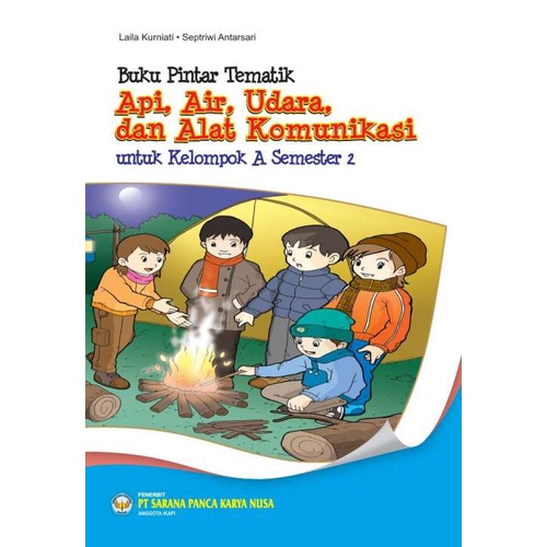 Buku Cerita Anak Api, Air, Udara Dan Alat Komunikasi-(PAUD)