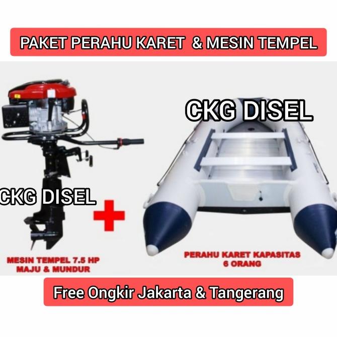Paketan Mesin Tempel 7.5Hp & Perahu Karet 6 Orang 3 X 1.5 M Siap Pakai
