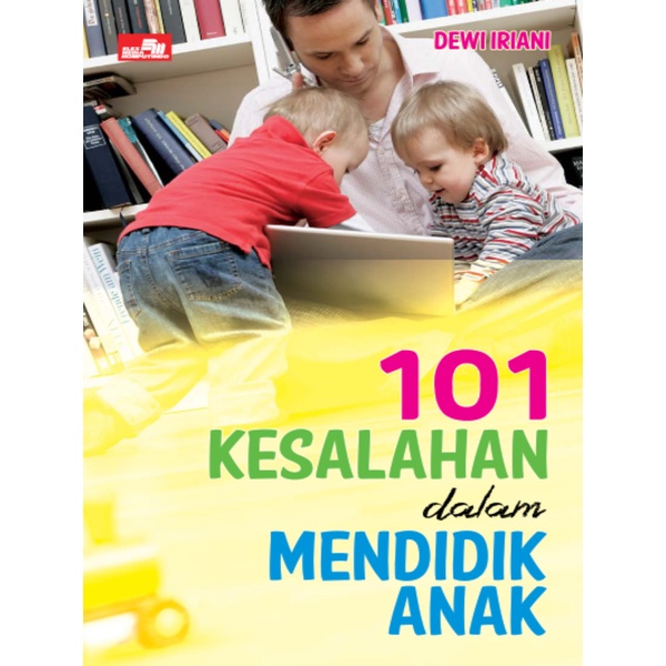 

101 Kesalahan dalam Mendidik Anak