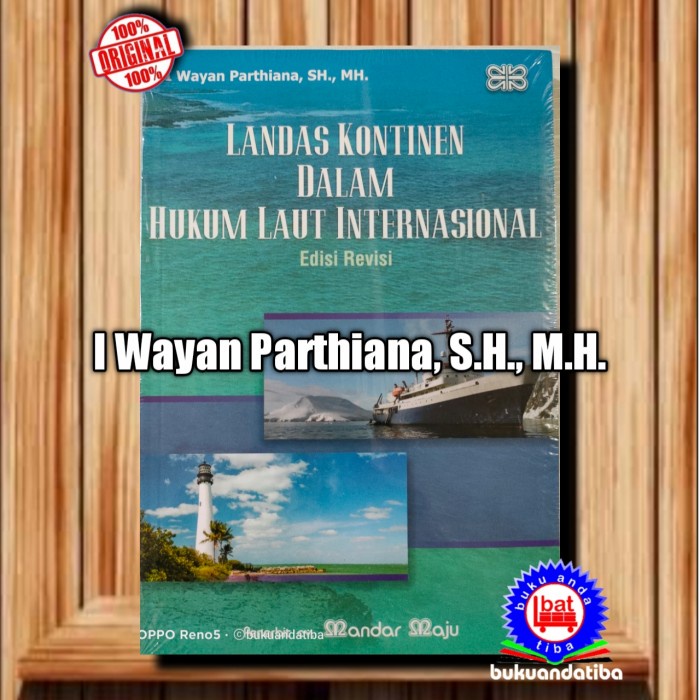 

Landas Kontinen Dalam Hukum Laut Internasional I Wayan Parthiana Sh Mh