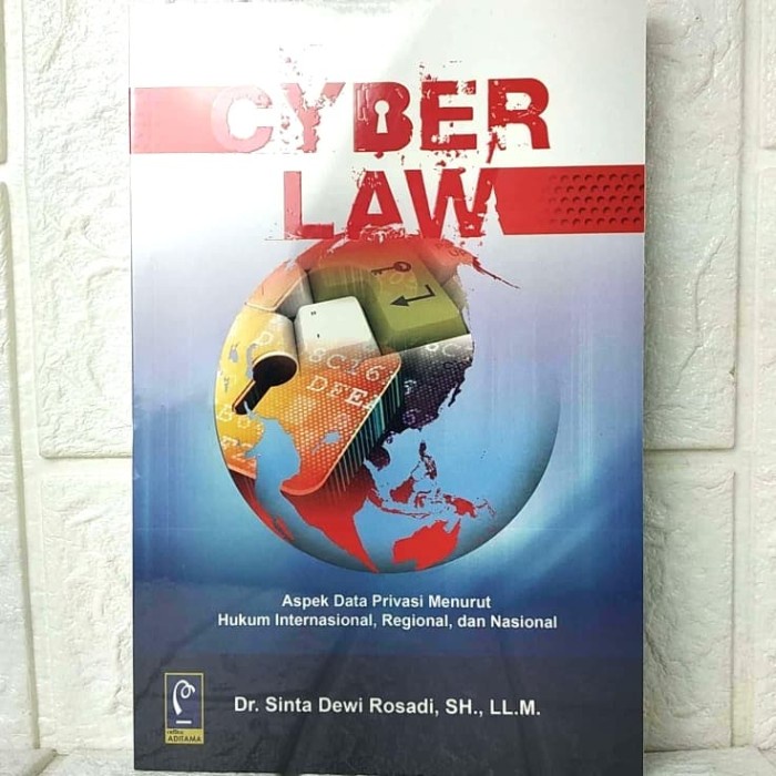 

Cyber Law Aspek Data Privasi Menurut Hukum Internasional, Regional, D