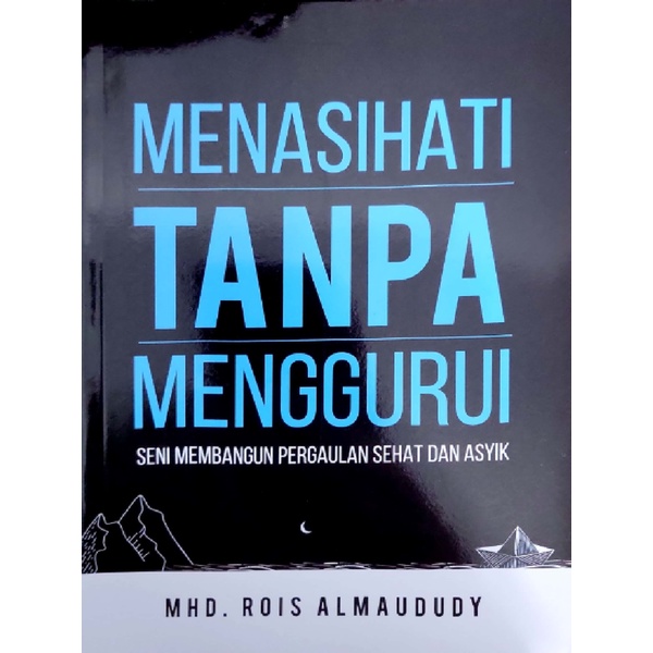 

Menasihati Tanpa Menggurui