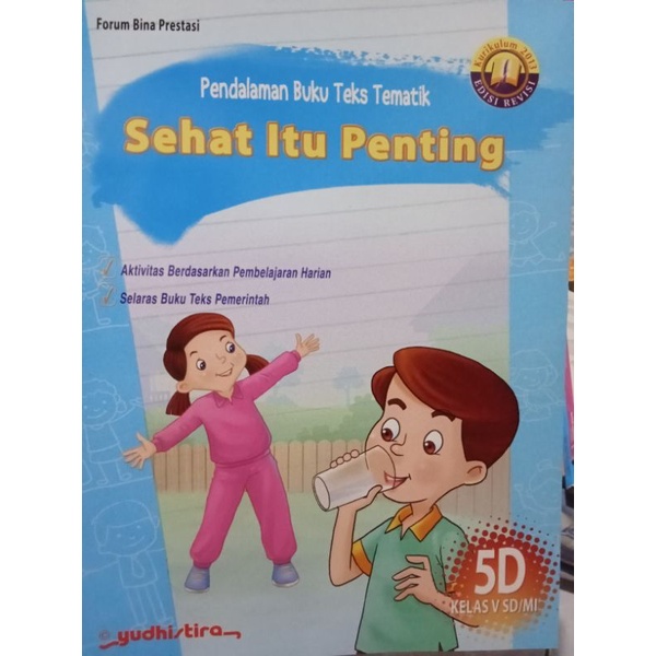 Pendalaman Buku Teks Tematik "Sehat itu penting"