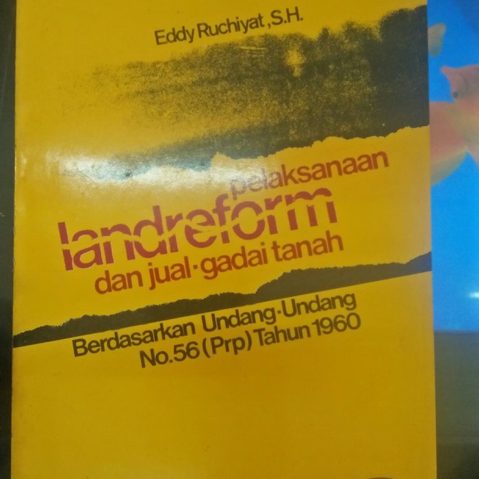 

Pelaksanaan landreform dan jual gadai tanah ori