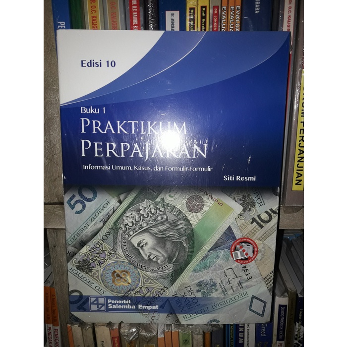 

Buku Paket Praktikum Perpajakan Buku 1 & 2 Edisi 10 by Siti Resmi