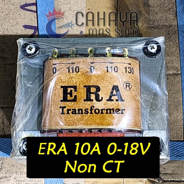 ERA Trafo 10A 0-18V Murni Non CT 6V 12V 14V 16V 18V Travo Power Supply Best Seller