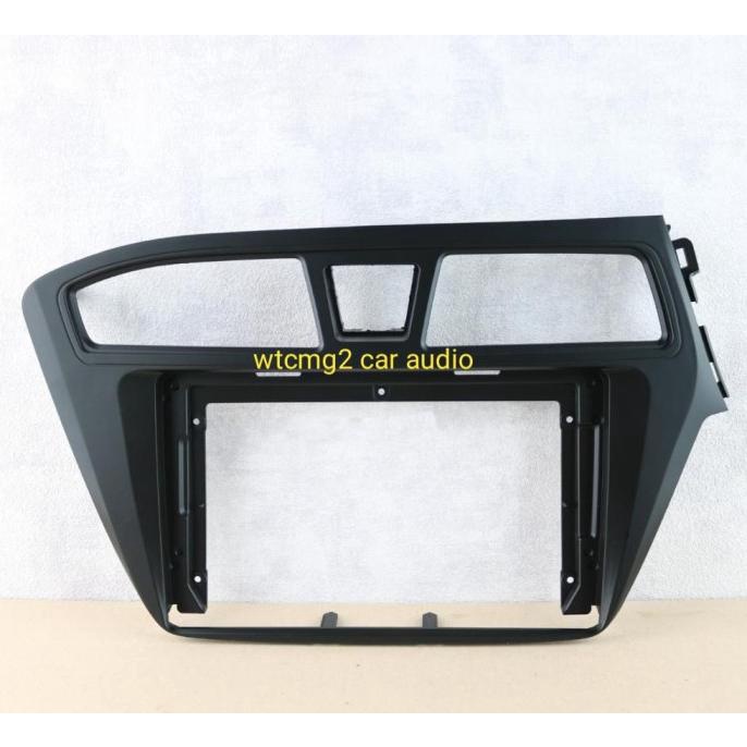 Frame Head Unit 9 Inch Hyundai I 20 2016 Stok Terbatas
