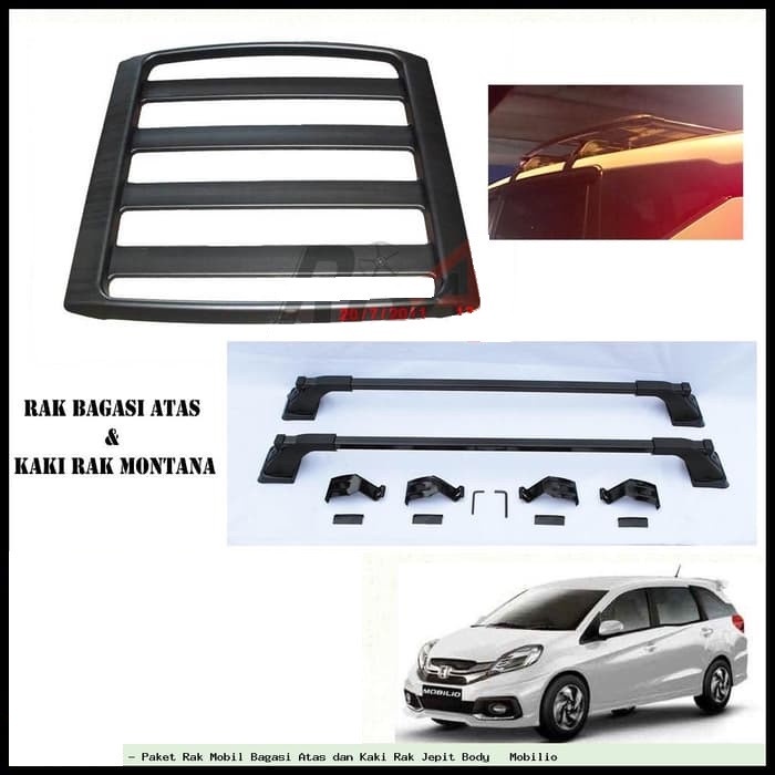 Paket Rak Mobil Bagasi Atas dan Kaki Rak Jepit Body Mobilio star