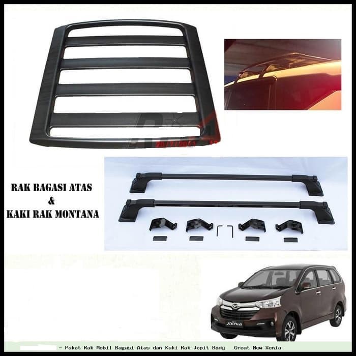 Paket Rak Mobil Bagasi Atas dan Kaki Rak Jepit Body Great New Xenia star