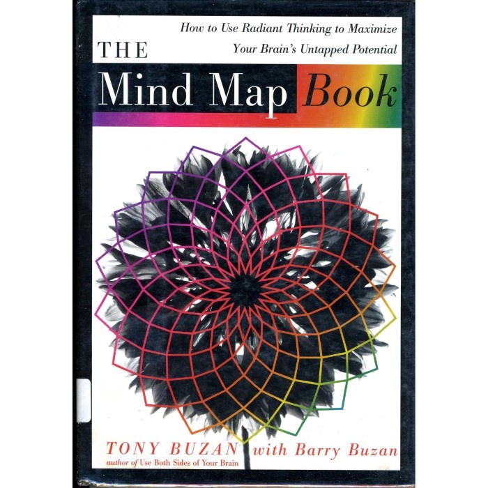 

The Mind Map Book: How to Use Radiant Thinking to Maximize Your Brai