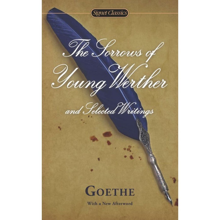 

The Sorrows of Young Werther and Selected Writings Goethe, Jo